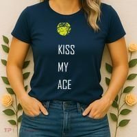 Tennis Shirts, Kiss My Ace Funny Cute Sports Gift Women's T-Shirt thumb 2