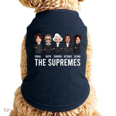 THE SUPREMES Ketanji Brown Jackson RBG Sotomayor Cute Doggie Tank