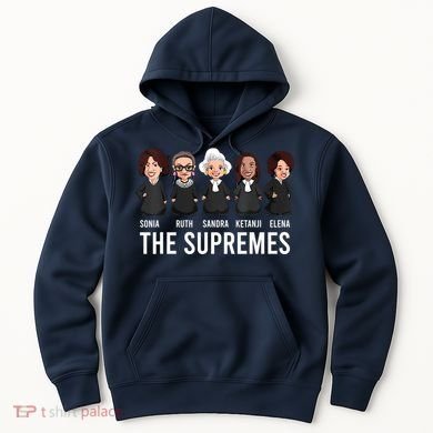 THE SUPREMES Ketanji Brown Jackson RBG Sotomayor Cute Hoodie