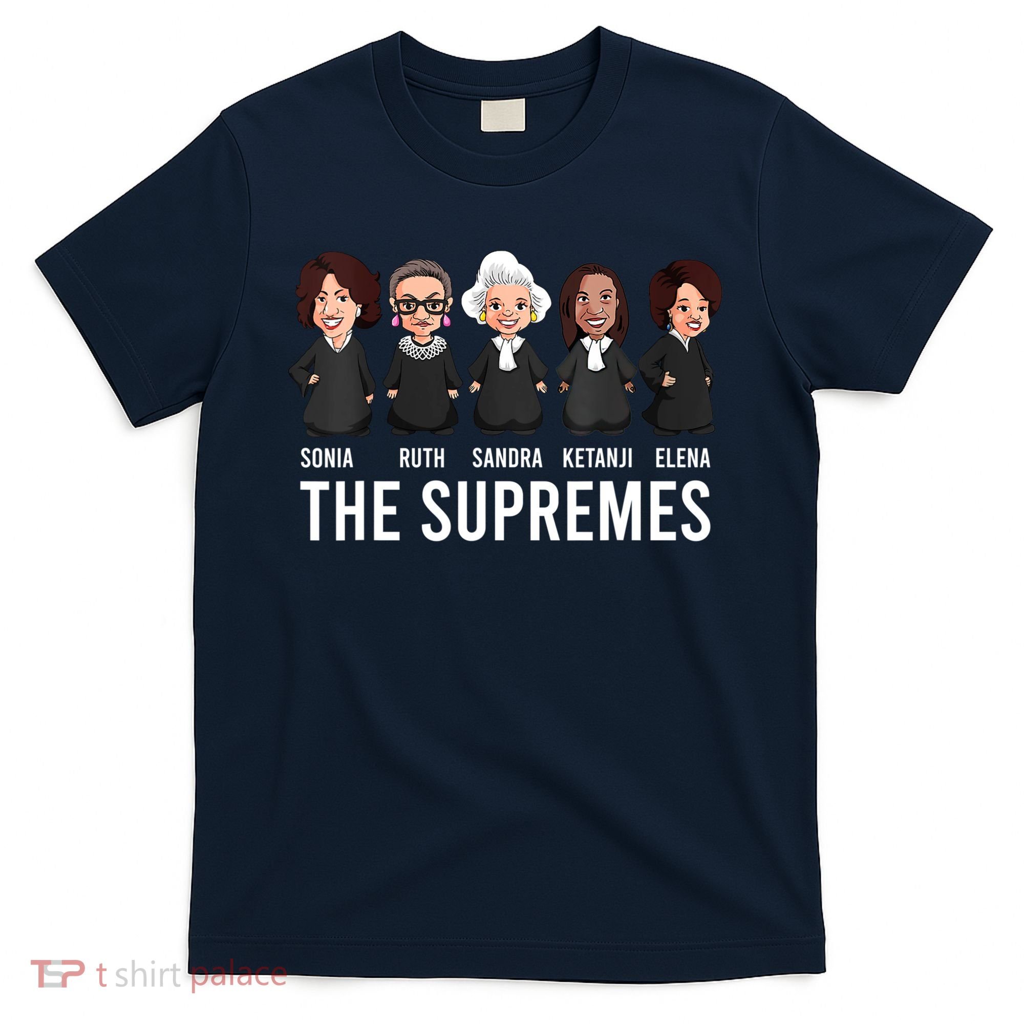 THE SUPREMES Ketanji Brown Jackson RBG Sotomayor Cute T-Shirt