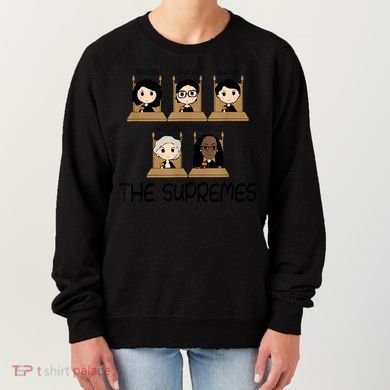THE SUPREMES Ketanji Brown Jackson RBG Sotomayor Cute Women's Sweatshirt