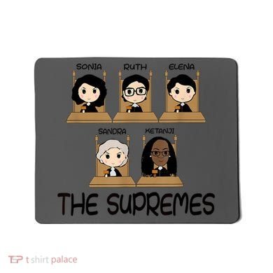 THE SUPREMES Ketanji Brown Jackson RBG Sotomayor Cute Mousepad