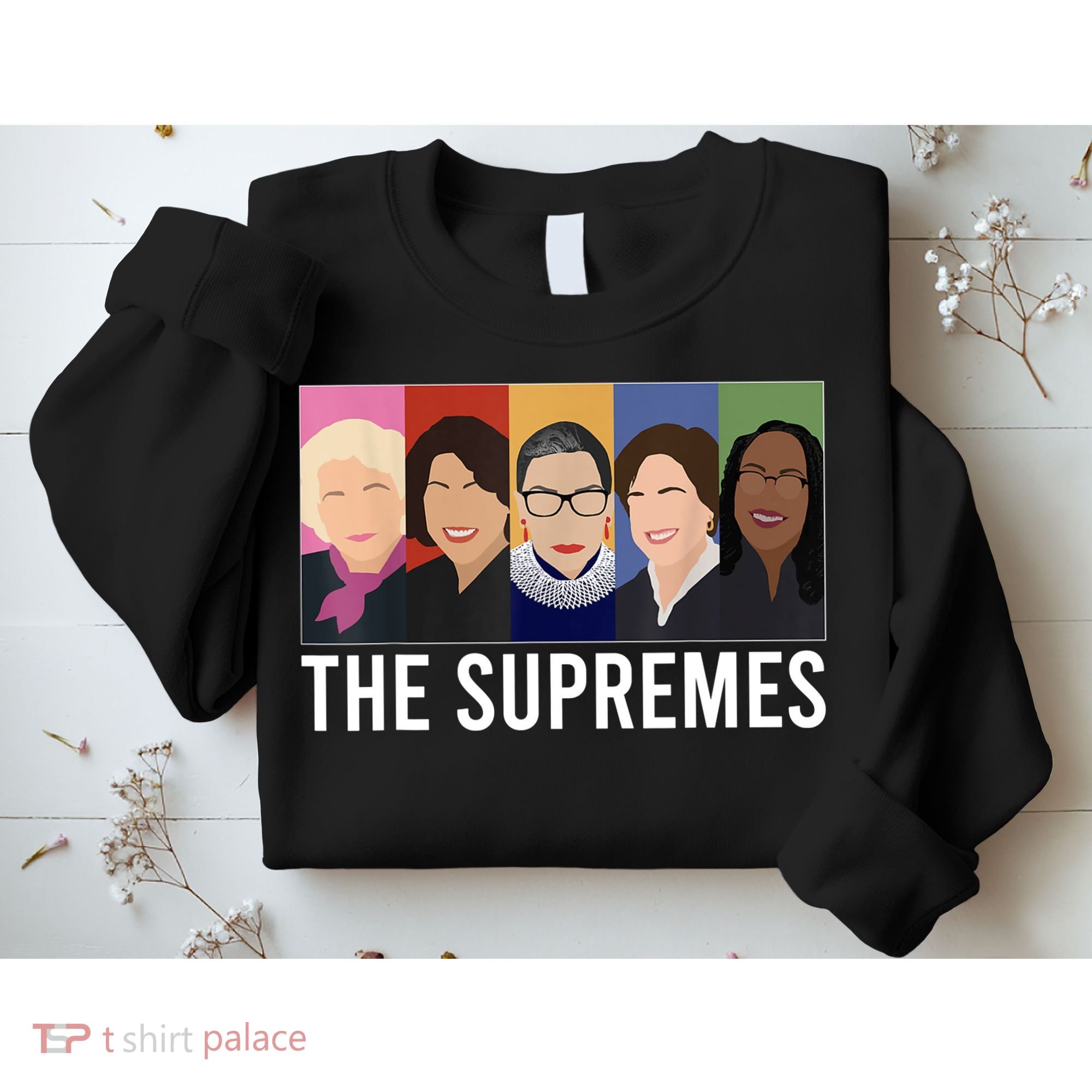 THE SUPREMES Ketanji Brown Jackson RBG Sotomayor Cute Sweatshirt