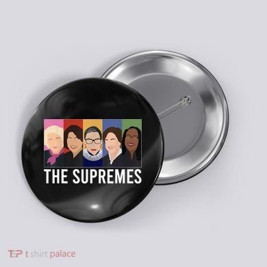 THE SUPREMES Ketanji Brown Jackson RBG Sotomayor Cute Button