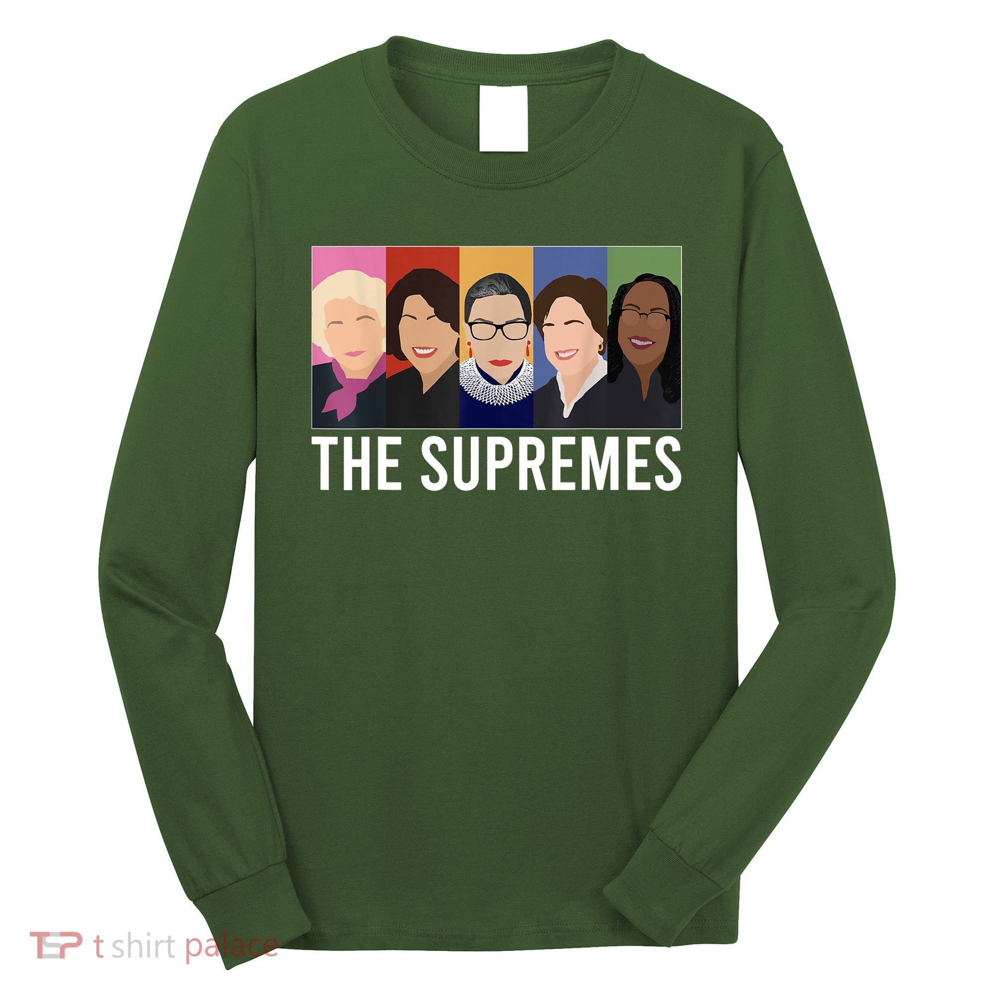 THE SUPREMES Ketanji Brown Jackson RBG Sotomayor Cute Long Sleeve Shirt