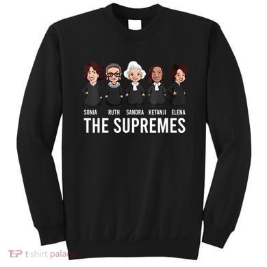 THE SUPREMES Ketanji Brown Jackson RBG Sotomayor Cute Sweatshirt