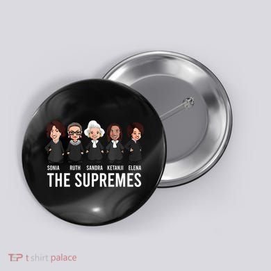 THE SUPREMES Ketanji Brown Jackson RBG Sotomayor Cute Button