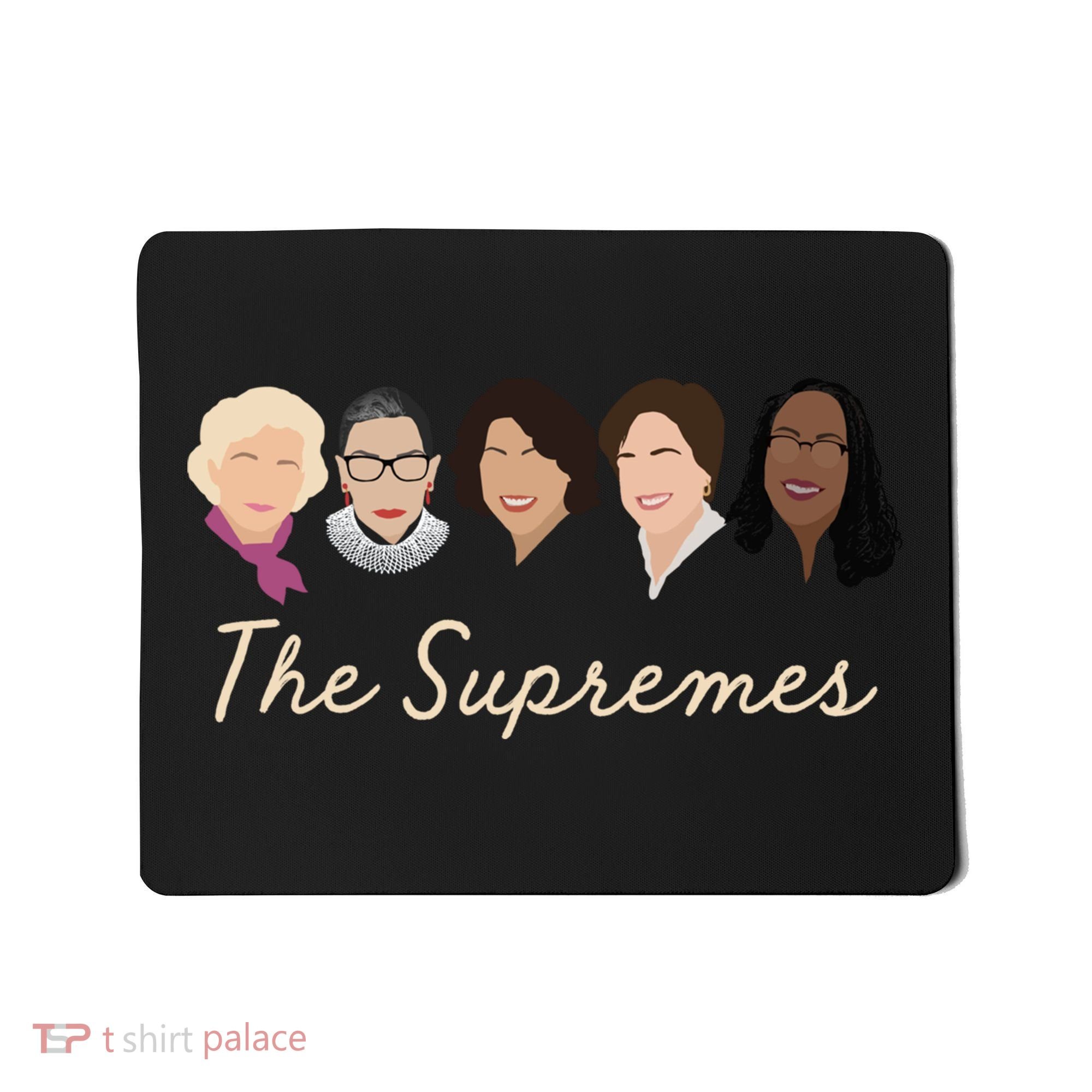 THE SUPREMES Ketanji Brown Jackson RBG Sotomayor Cute Mousepad