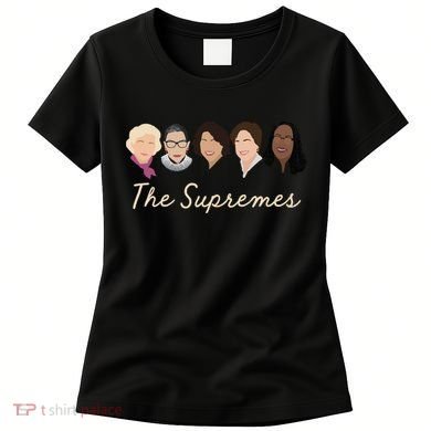 THE SUPREMES Ketanji Brown Jackson RBG Sotomayor Cute Women's T-Shirt