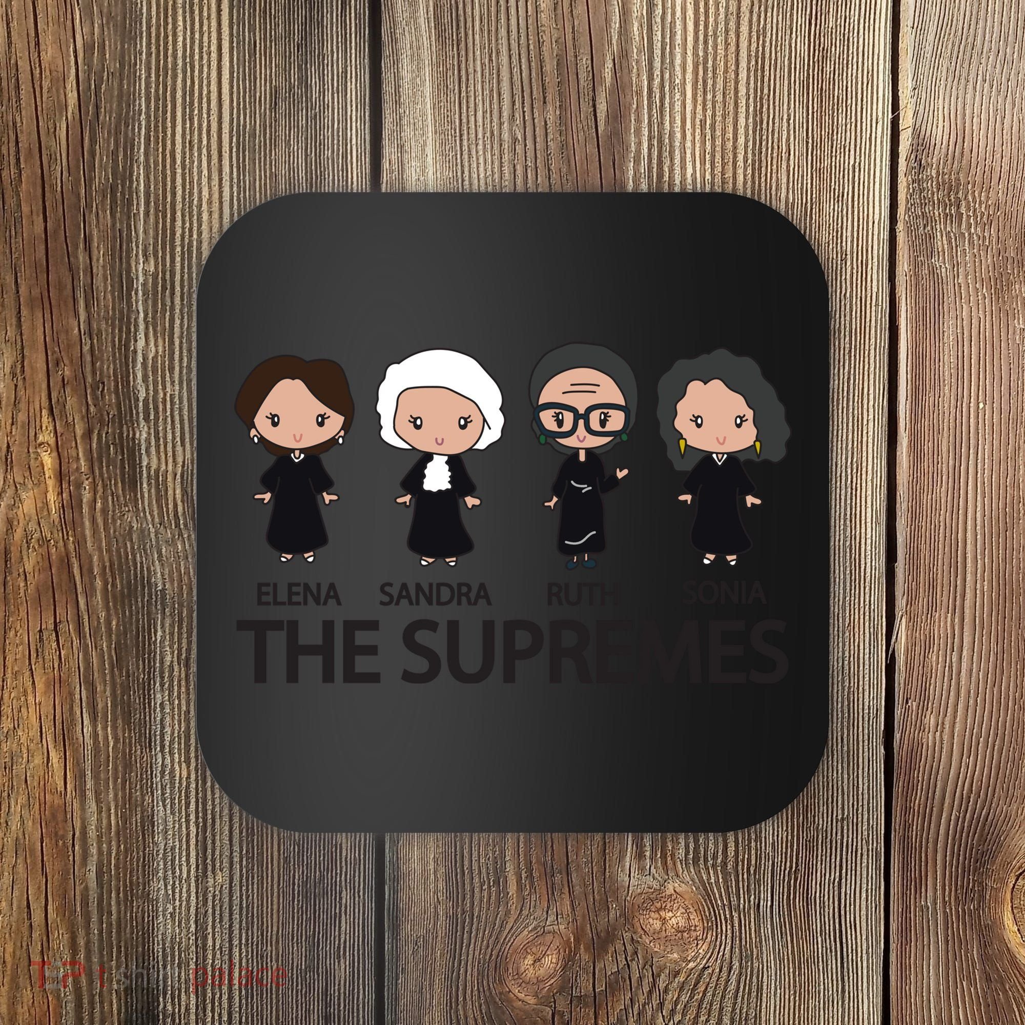 THE SUPREMES Ketanji Brown Jackson RBG Elena Sandra Ruth Sonia Coaster