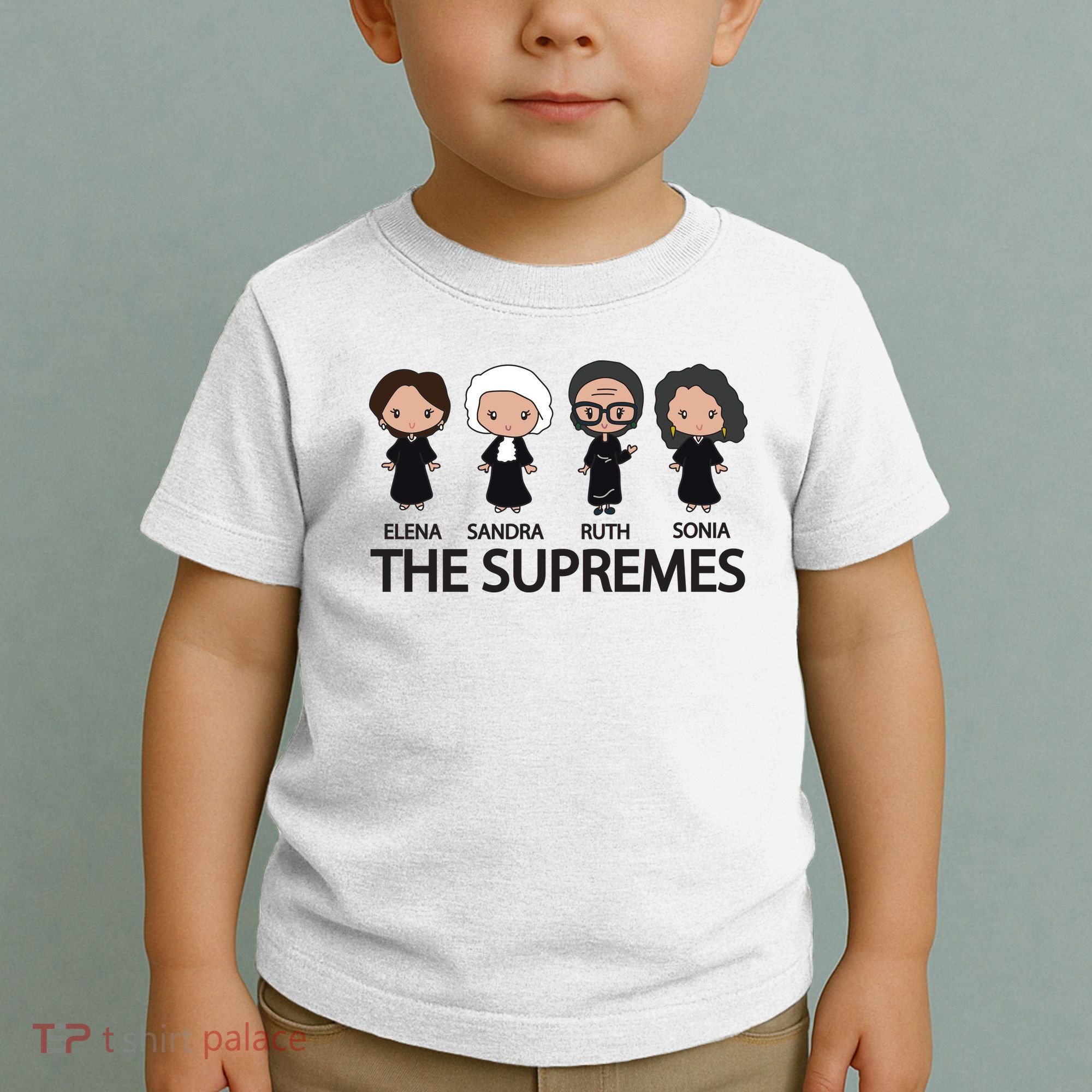 THE SUPREMES Ketanji Brown Jackson RBG Elena Sandra Ruth Sonia Toddler T-Shirt