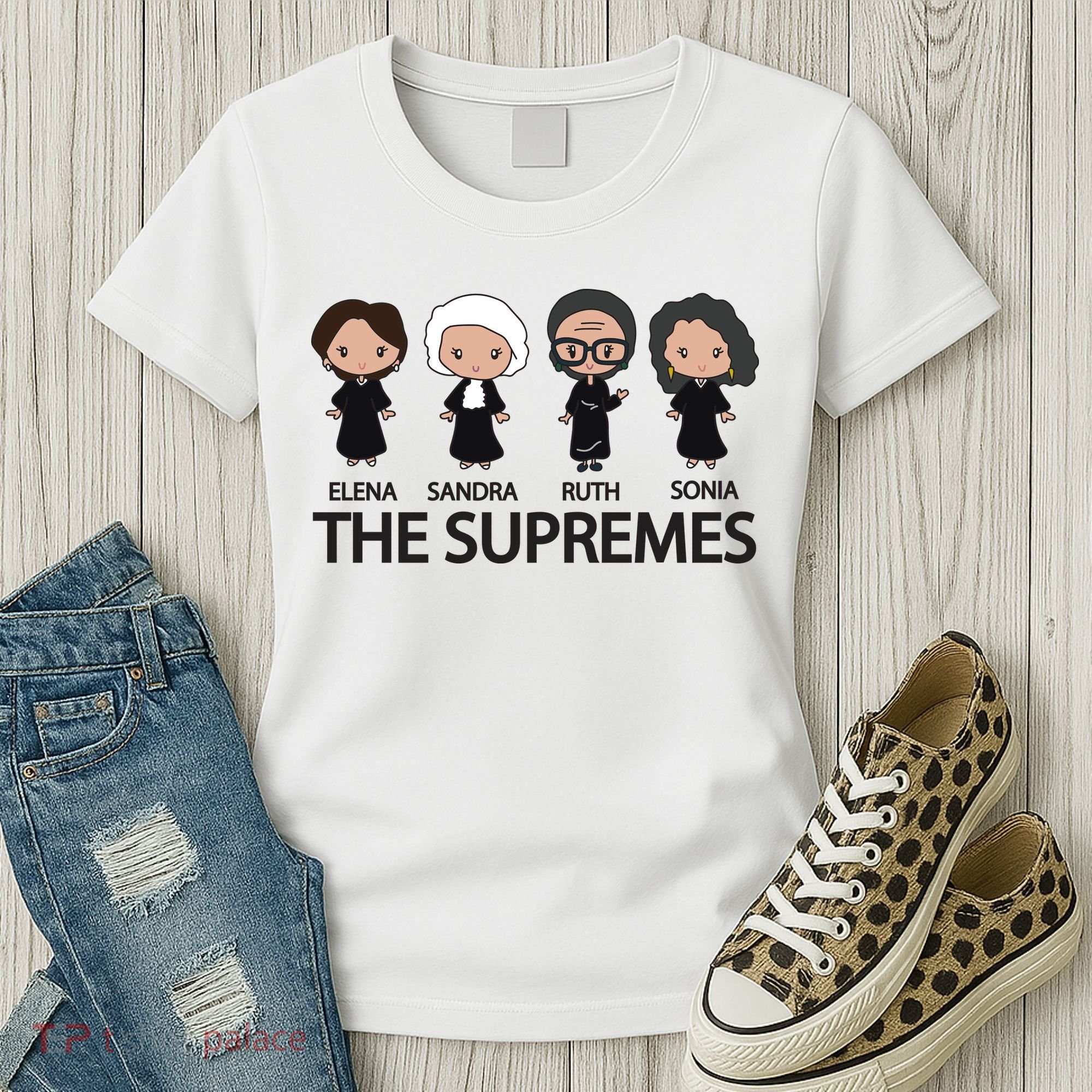 THE SUPREMES Ketanji Brown Jackson RBG Elena Sandra Ruth Sonia Women's T-Shirt