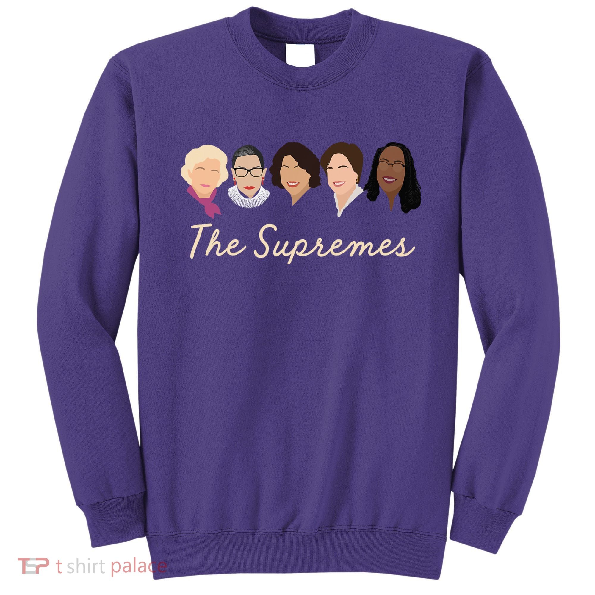 THE SUPREMES Ketanji Brown Jackson SCOTUS RBG Sotomayor Meme Sweatshirt