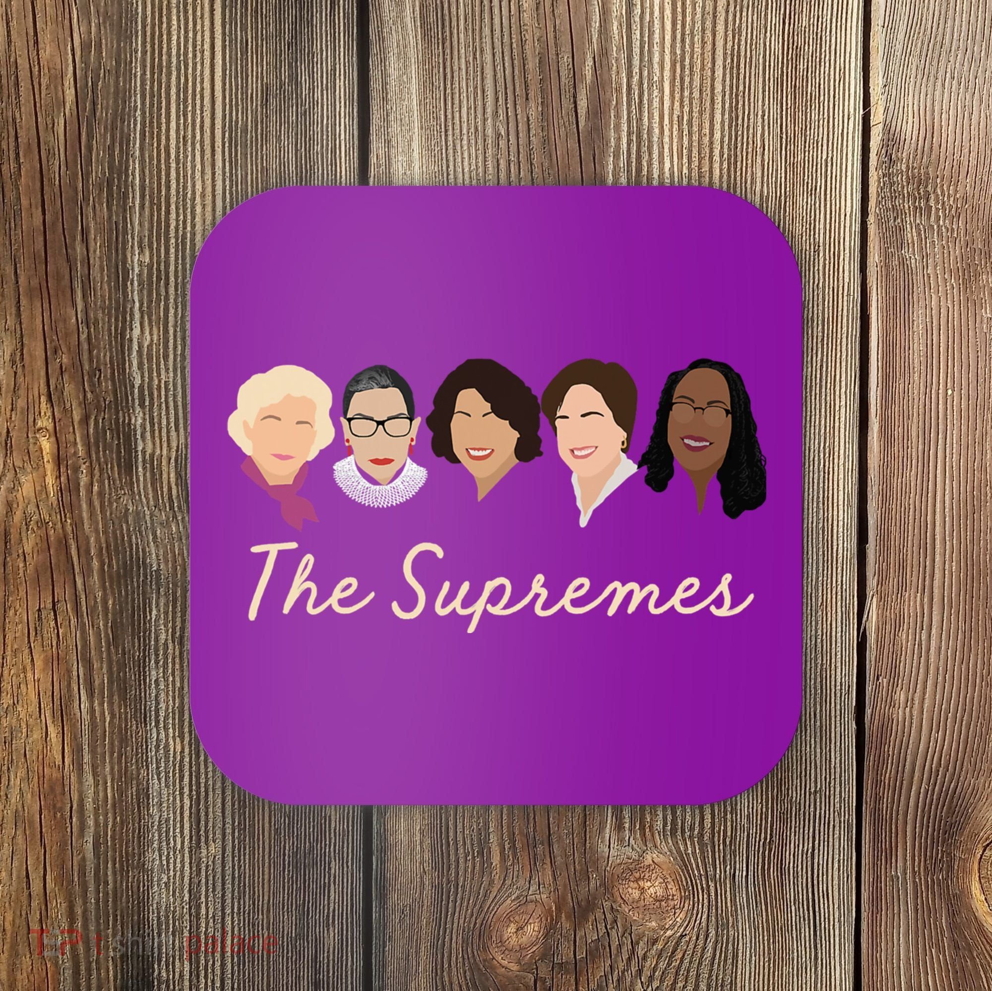 THE SUPREMES Ketanji Brown Jackson SCOTUS RBG Sotomayor Meme Coaster