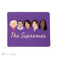 THE SUPREMES Ketanji Brown Jackson SCOTUS RBG Sotomayor Meme Mousepad thumb 0