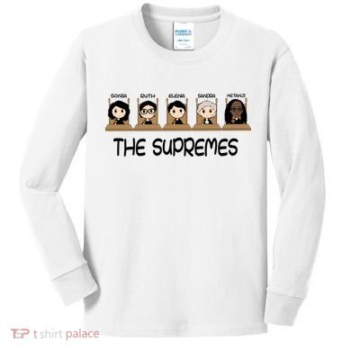 THE SUPREMES Ketanji Brown Jackson RBG Sotomayor Cute Kids Long Sleeve Shirt