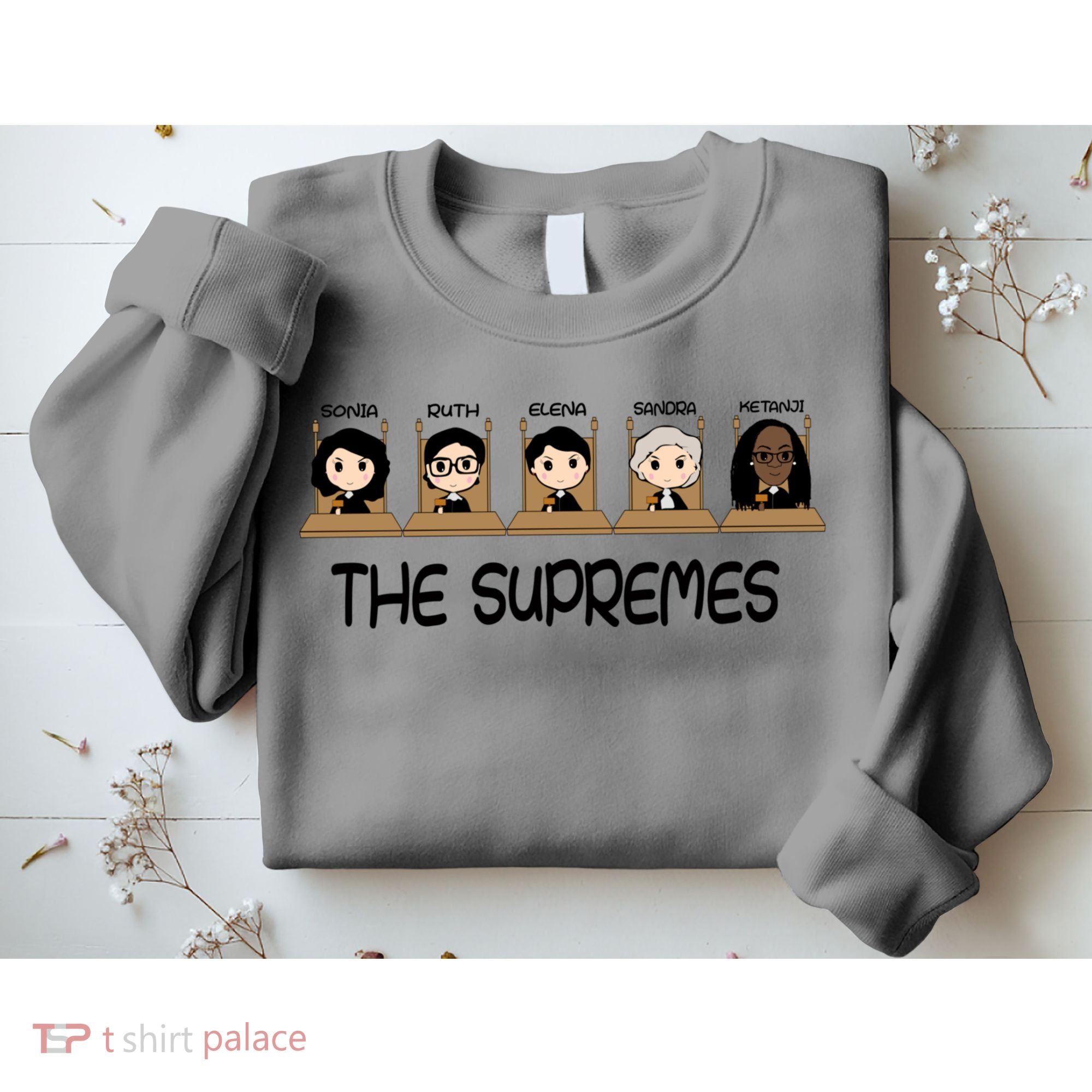 THE SUPREMES Ketanji Brown Jackson RBG Sotomayor Cute Sweatshirt