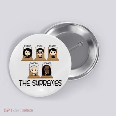 The Supremes Ketanji Brown Jackson Rbg Sotomayor Button