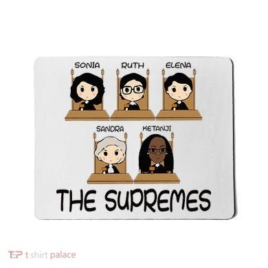 The Supremes Ketanji Brown Jackson Rbg Sotomayor Mousepad