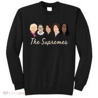 The Supremes Ketanji Brown Jackson Rbg Sotomayor Cute Sweatshirt thumb 0