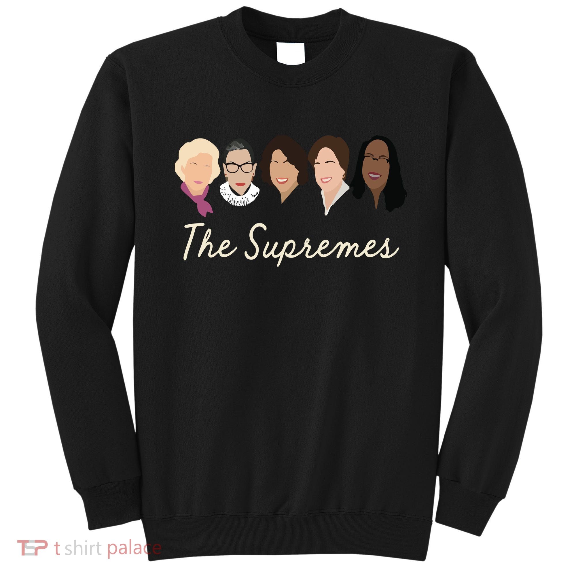 The Supremes Ketanji Brown Jackson Rbg Sotomayor Cute Sweatshirt