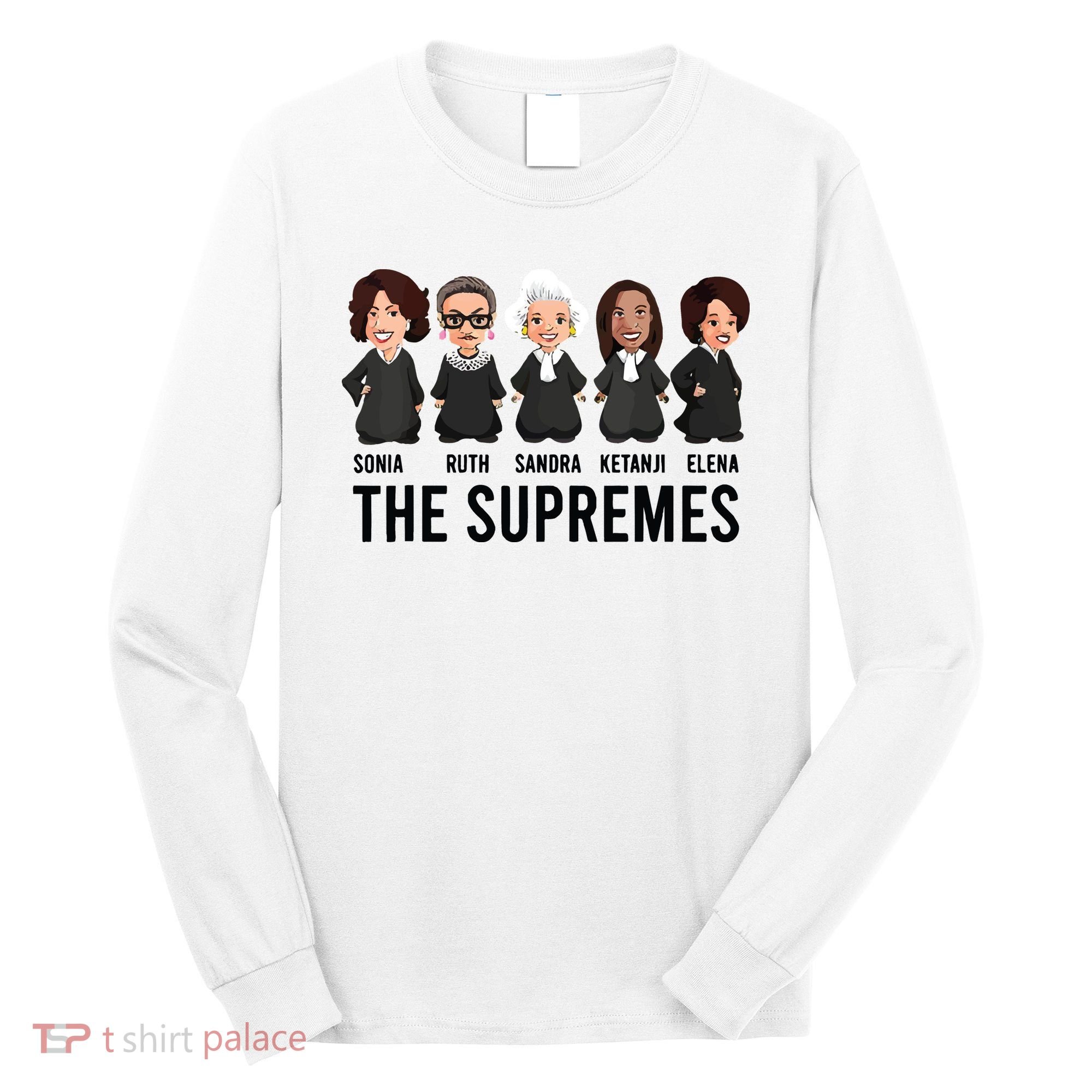 The Supremes Ketanji Brown Jackson Rbg Sotomayor Cute Long Sleeve Shirt
