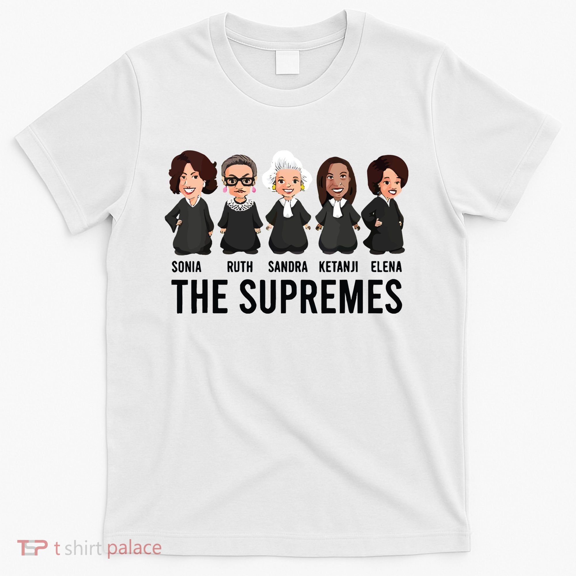 The Supremes Ketanji Brown Jackson Rbg Sotomayor Cute T-Shirt
