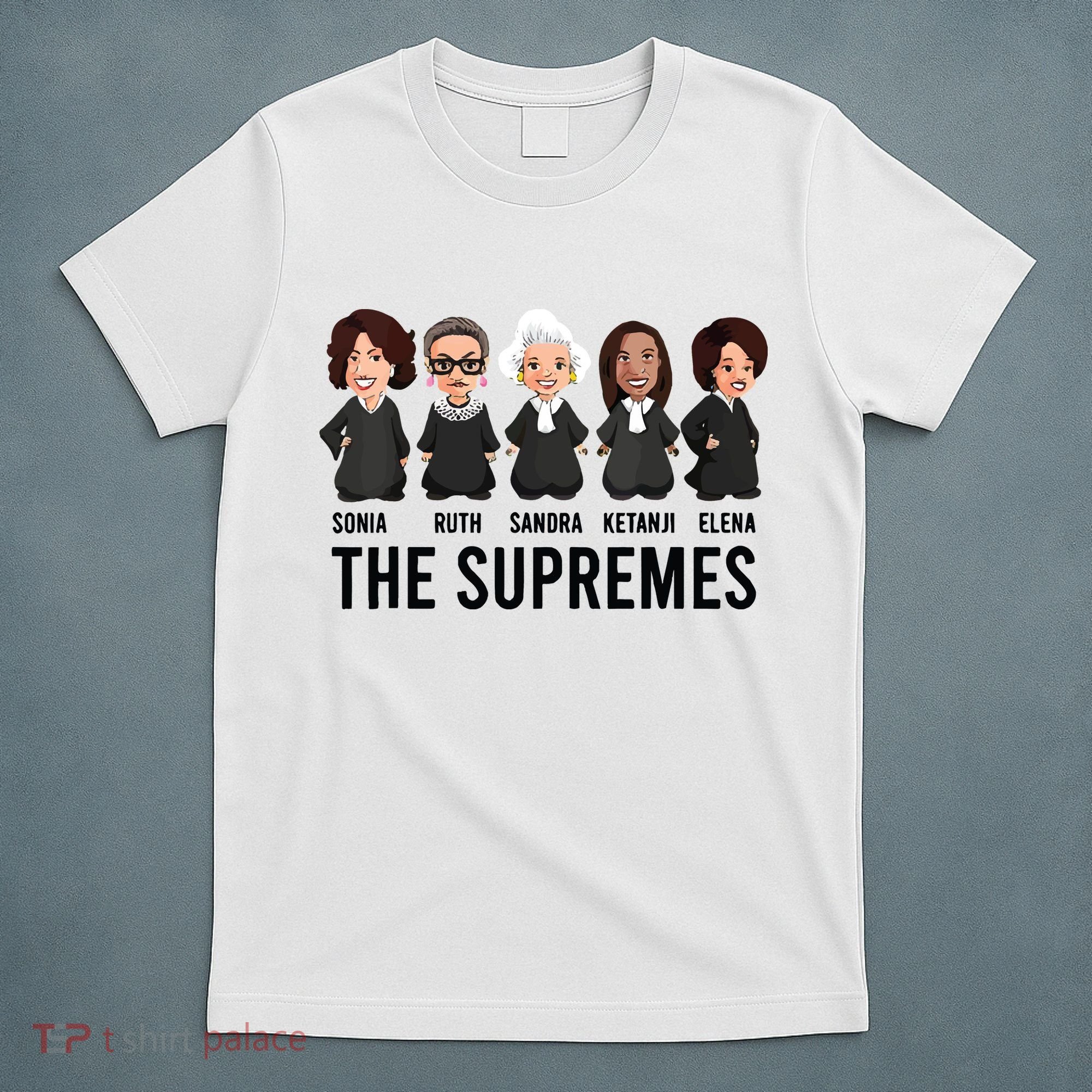 The Supremes Ketanji Brown Jackson Rbg Sotomayor Cute T-Shirt