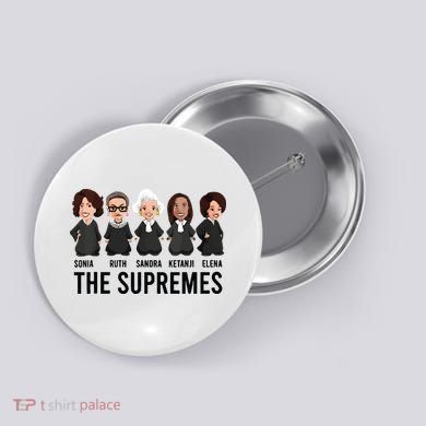 The Supremes Ketanji Brown Jackson Rbg Sotomayor Cute Button