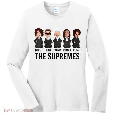 The Supremes Ketanji Brown Jackson Rbg Sotomayor Cute Women's Long Sleeve Shirt