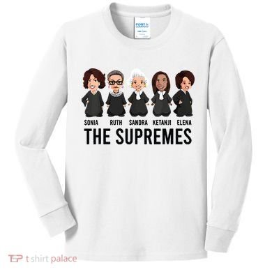The Supremes Ketanji Brown Jackson Rbg Sotomayor Cute Kids Long Sleeve Shirt