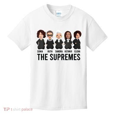 The Supremes Ketanji Brown Jackson Rbg Sotomayor Cute Kids T-Shirt