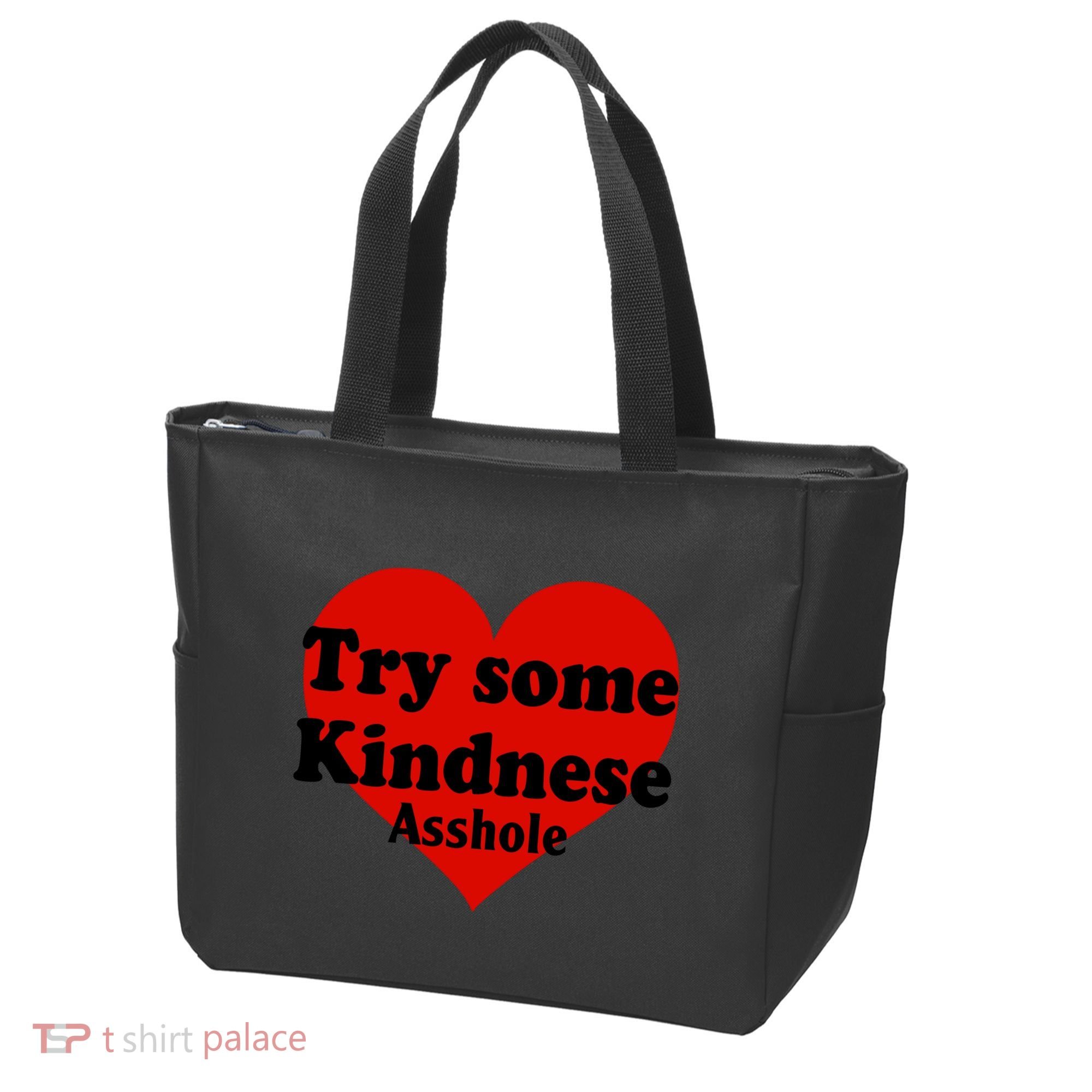 Try Some Kindness Asshole Heart Tote Bag