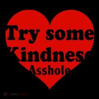 Try Some Kindness Asshole Heart Tote Bag thumb 4