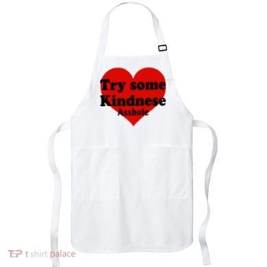Try Some Kindness Asshole Heart Apron
