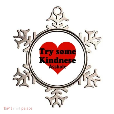 Try Some Kindness Asshole Heart Ornament