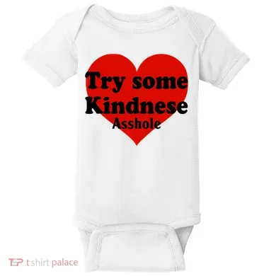 Try Some Kindness Asshole Heart Baby Bodysuit