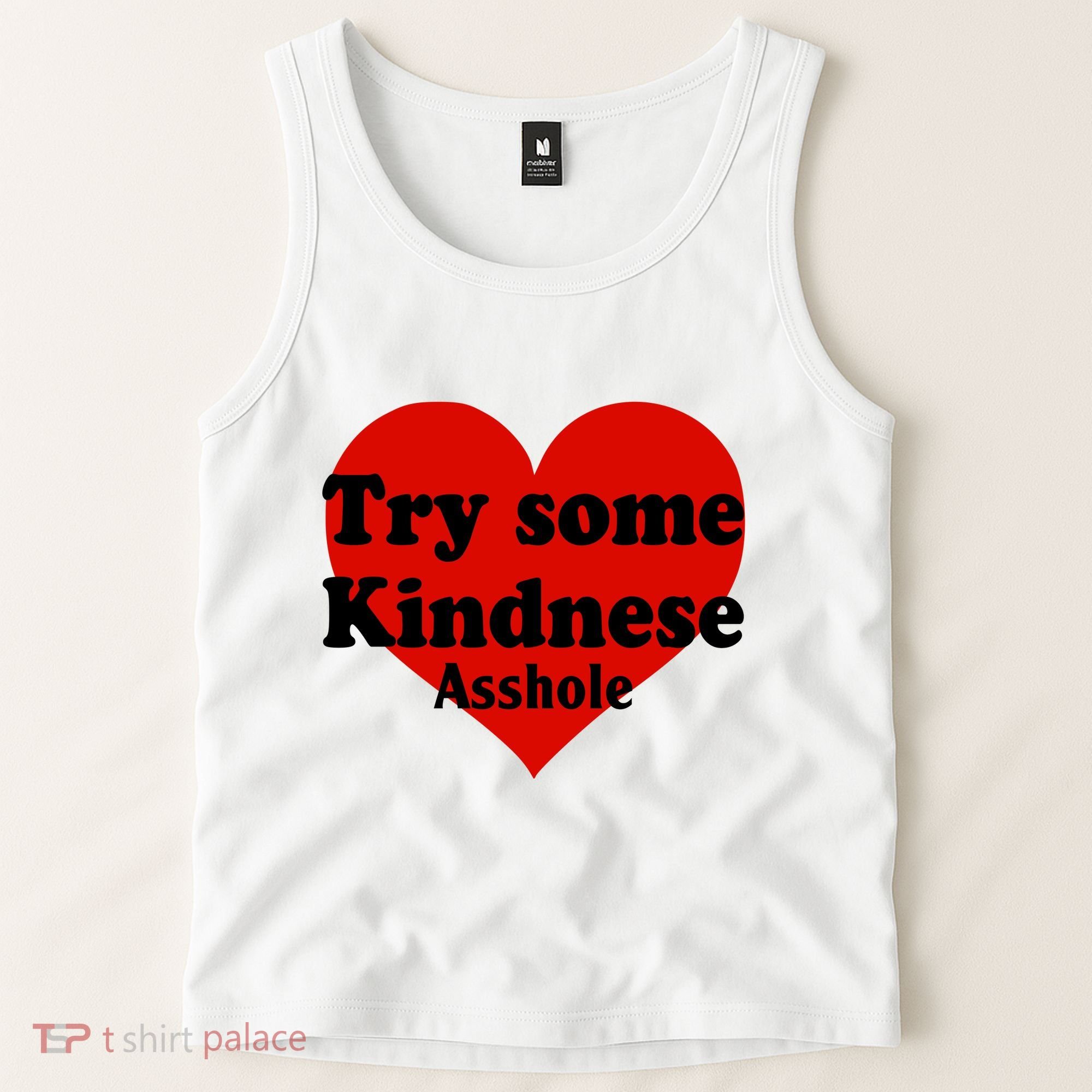 Try Some Kindness Asshole Heart Tank Top