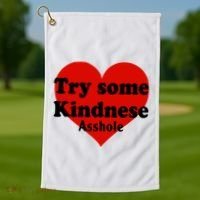 Try Some Kindness Asshole Heart Golf Towel thumb 1