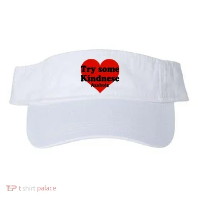 Try Some Kindness Asshole Heart Visor