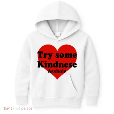 Try Some Kindness Asshole Heart Kids Hoodie