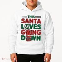 This Santa Loves Going Down Funny Hoodie thumb 2