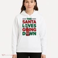 This Santa Loves Going Down Funny Hoodie thumb 5