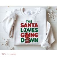 This Santa Loves Going Down Funny Sweatshirt thumb 2