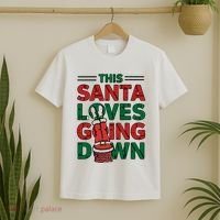 This Santa Loves Going Down Funny T-Shirt thumb 2