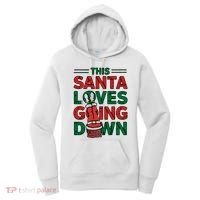 This Santa Loves Going Down Funny Women's Hoodie thumb 0