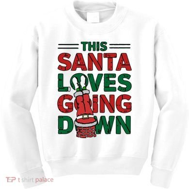 This Santa Loves Going Down Funny Kids Sweatshirt