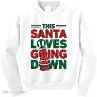 This Santa Loves Going Down Funny Kids Sweatshirt thumb 0