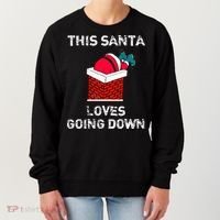 This Santa Loves Going Down Funny Christmas Women's Sweatshirt thumb 0