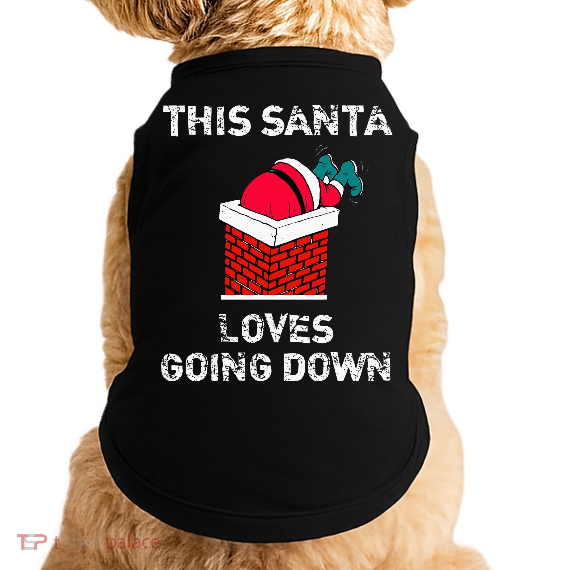 This Santa Loves Going Down Funny Christmas Doggie Tank